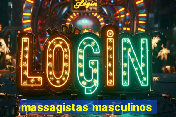 massagistas masculinos